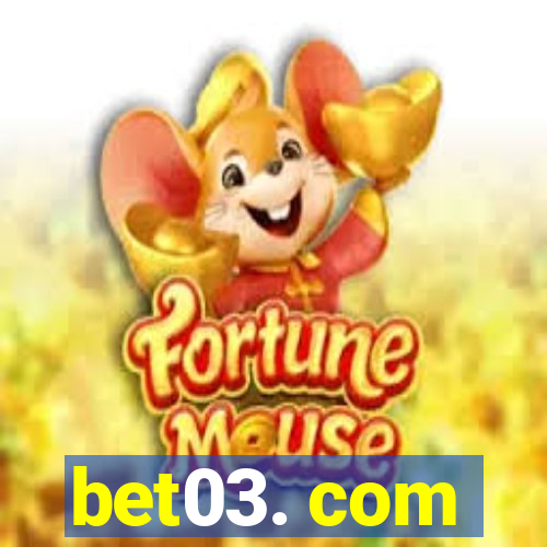 bet03. com