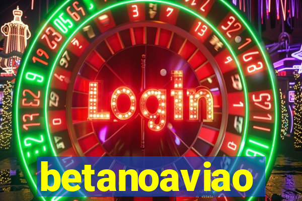 betanoaviao