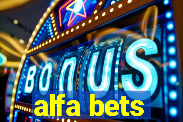 alfa bets
