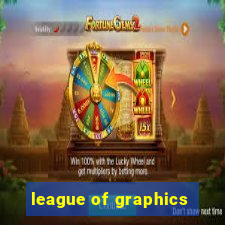 league of graphics