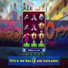 filtro de barro em salvador