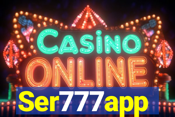 Ser777app
