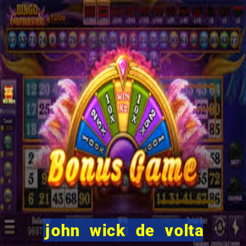 john wick de volta ao jogo dublado