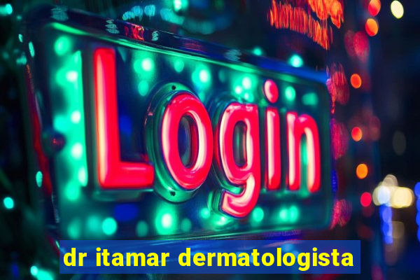 dr itamar dermatologista