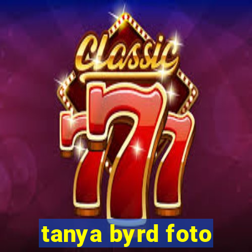 tanya byrd foto