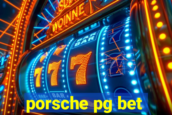 porsche pg bet