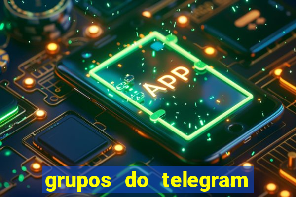 grupos do telegram mais 18