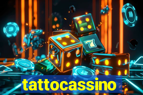 tattocassino