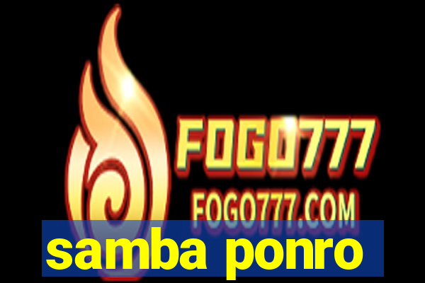 samba ponro