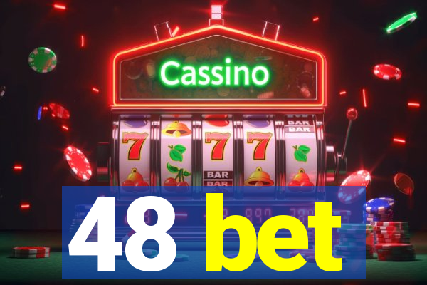 48 bet
