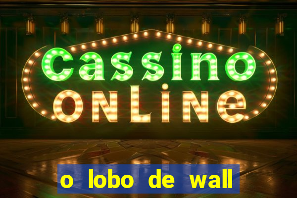 o lobo de wall street megaflix