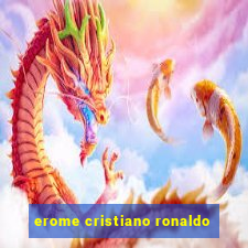 erome cristiano ronaldo