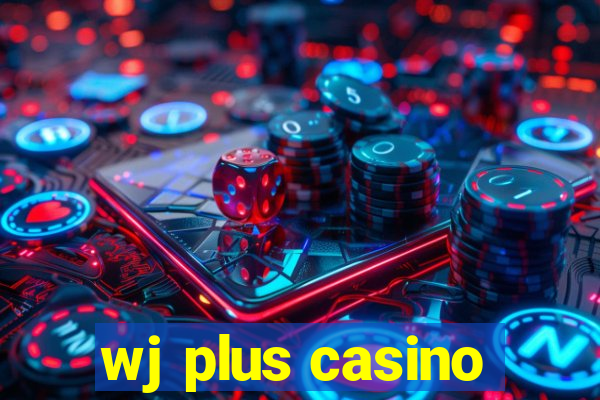 wj plus casino
