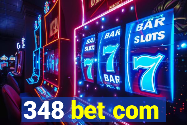 348 bet com