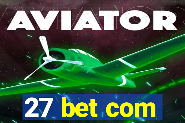 27 bet com