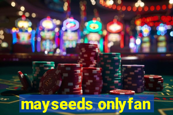 mayseeds onlyfan