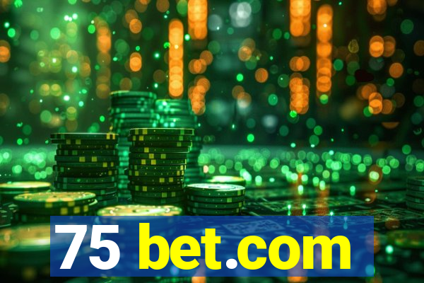 75 bet.com