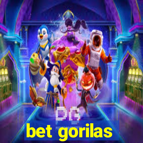 bet gorilas