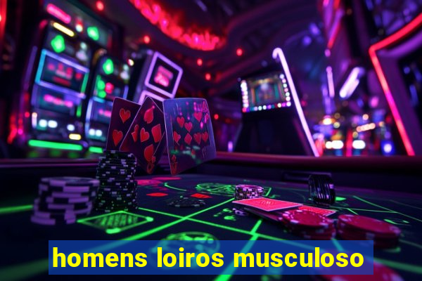 homens loiros musculoso