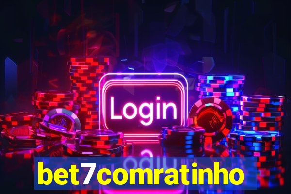 bet7comratinho