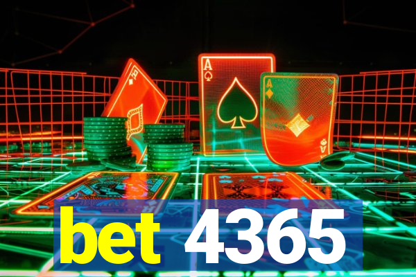 bet 4365