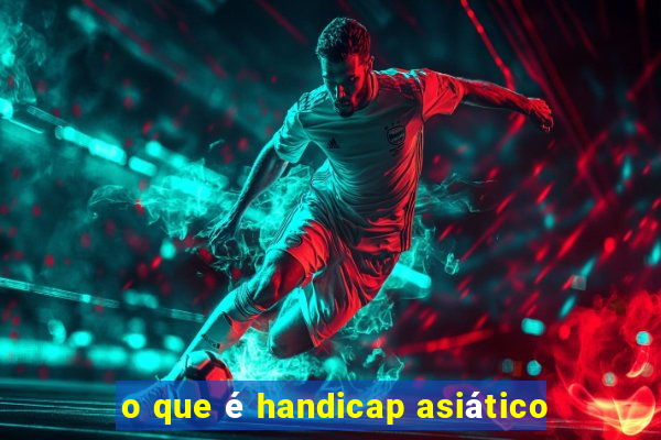 o que é handicap asiático