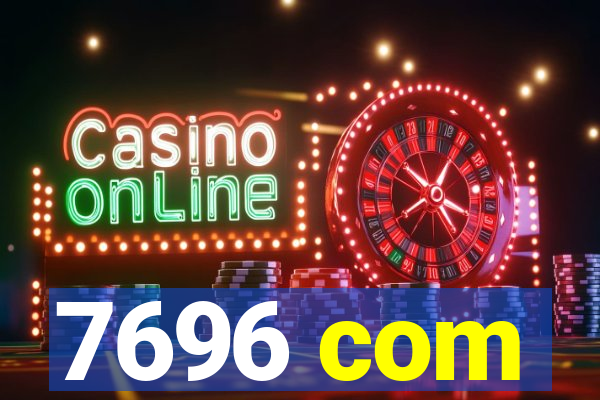 7696 com