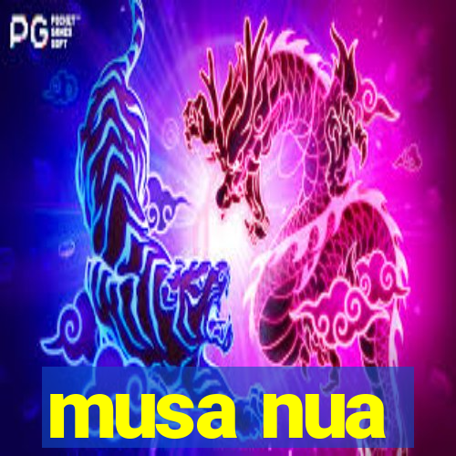 musa nua