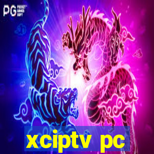 xciptv pc