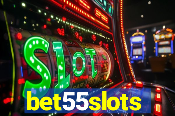 bet55slots