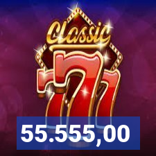 55.555,00