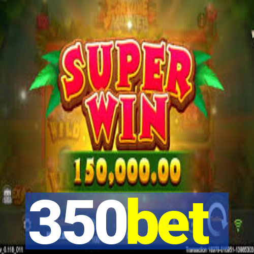 350bet