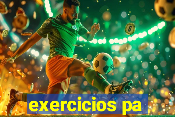 exercicios pa