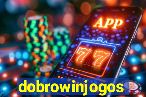 dobrowinjogos