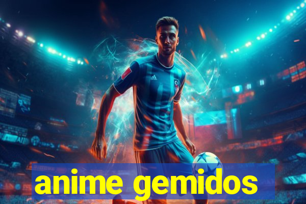 anime gemidos