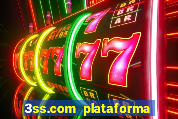 3ss.com plataforma de jogos