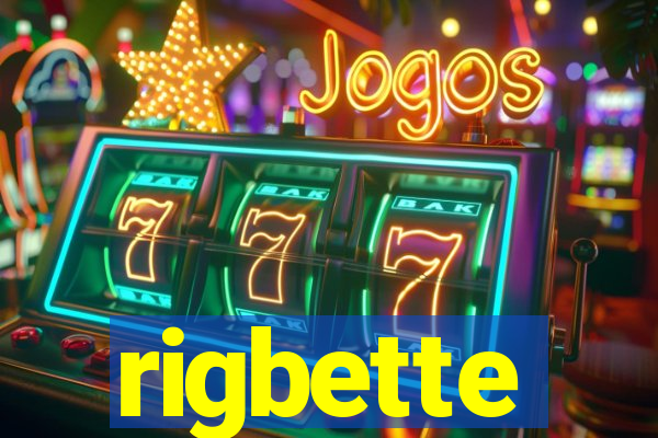 rigbette