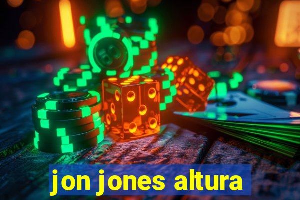 jon jones altura