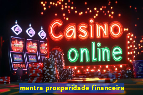 mantra prosperidade financeira