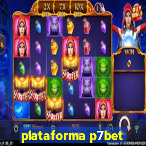 plataforma p7bet