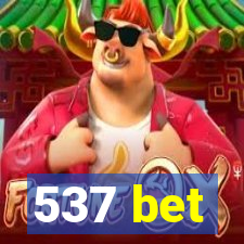 537 bet