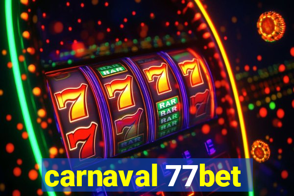 carnaval 77bet