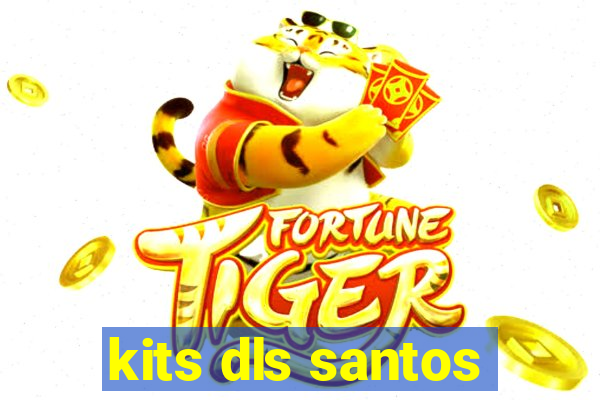 kits dls santos
