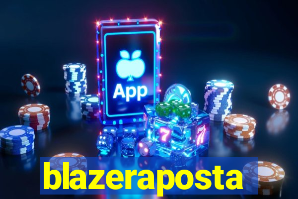 blazeraposta