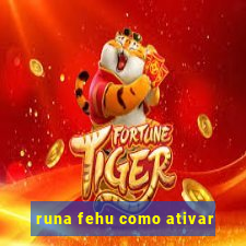 runa fehu como ativar