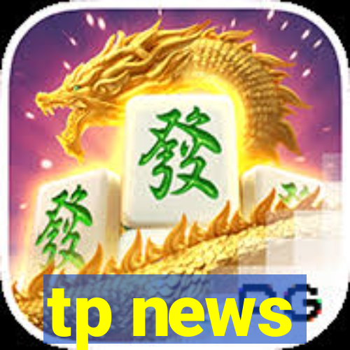 tp news