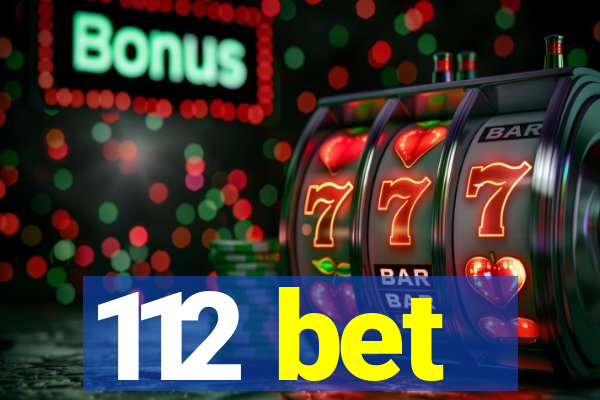 112 bet