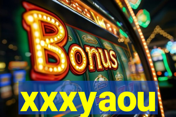 xxxyaou