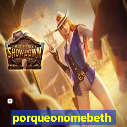 porqueonomebeth