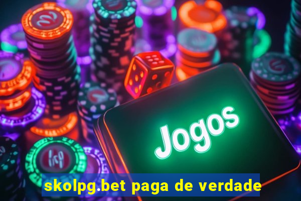 skolpg.bet paga de verdade